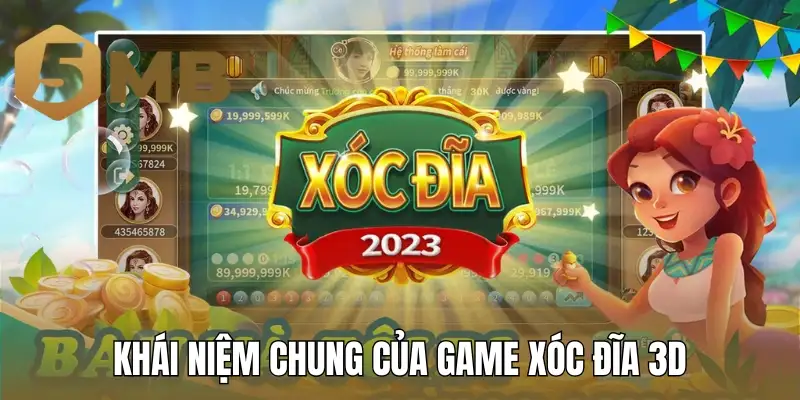 Khái niệm chung của game xóc đĩa 3D