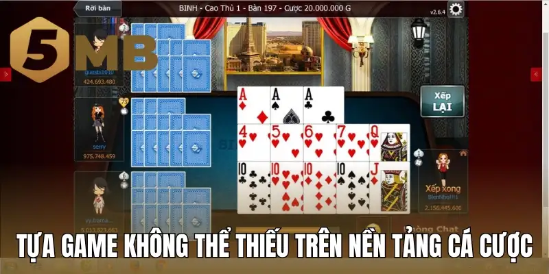 Tựa game không thể thiếu trên nền tảng cá cược