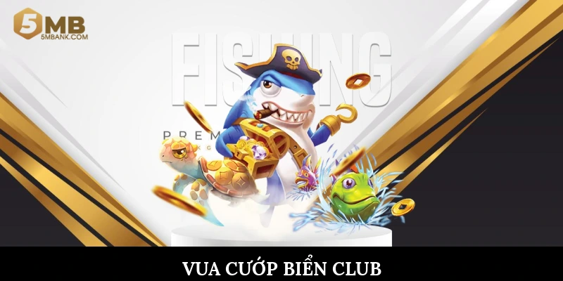 Vua Cướp Biển Club